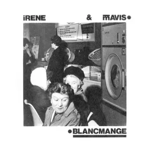 Blancmange - The Irene & Mavis EP